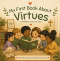 My First Book About Virtues