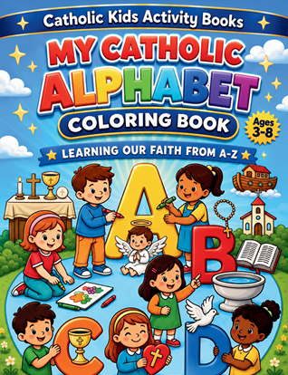 My Catholic Alphabet Coloring Book